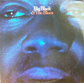 BIG BLACK - Big Black & The Blues cover 