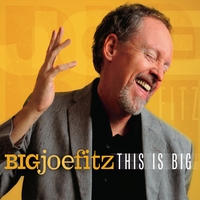 BIG JOE FITZ - This Is Big cover 
