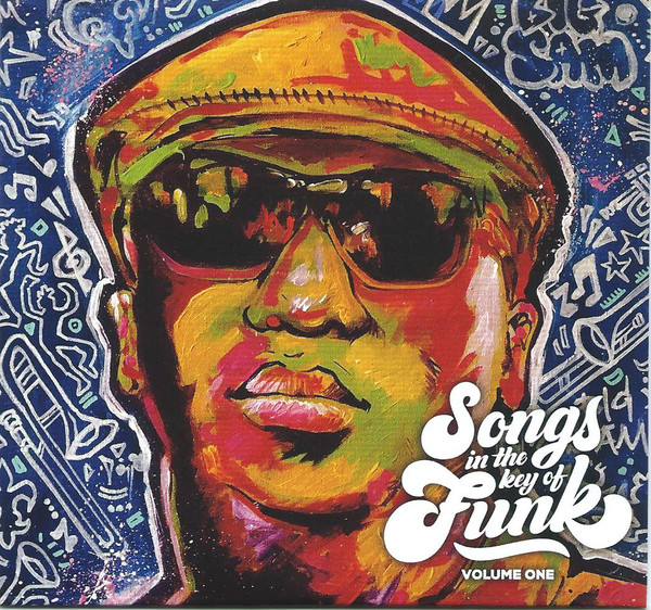 BIG SAM'S FUNKY NATION - Songs in the Key of Funk, Vol. I cover 