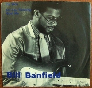 BILL BANFIELD - I'm Won / Are You Thinking 'Bout Me cover 