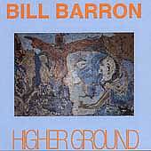 BILL BARRON - Higher Ground cover 