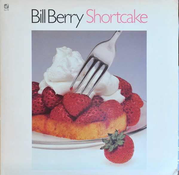 BILL BERRY - Shortcake cover 