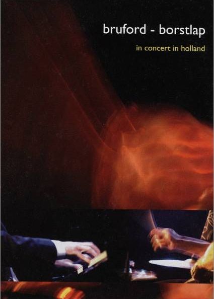 BILL BRUFORD - Bruford / Borstlap – In Concert In Holland cover 