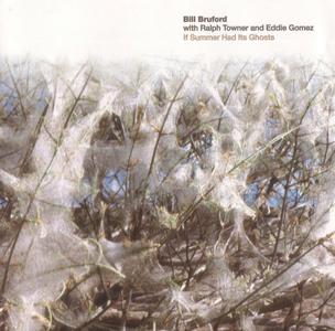 BILL BRUFORD - If Summer Had Its Ghosts (with Ralph Towner and Eddie Gomez) cover 