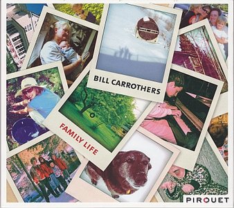 BILL CARROTHERS - Family Life cover 