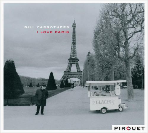 BILL CARROTHERS - I Love Paris cover 