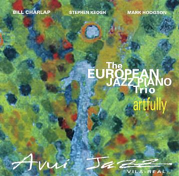 BILL CHARLAP - Bill Charlap European Jazz Piano Trio : Artfully cover 