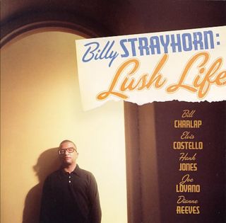 BILL CHARLAP - Billy Strayhorn: Lush Life cover 