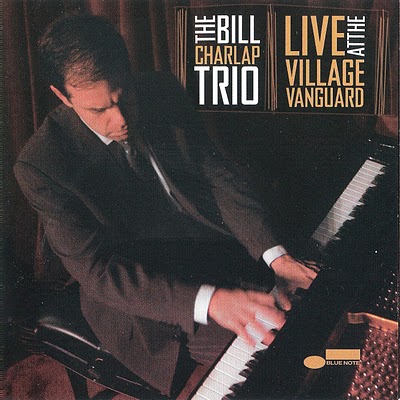 BILL CHARLAP - Live at the Village Vanguard cover 