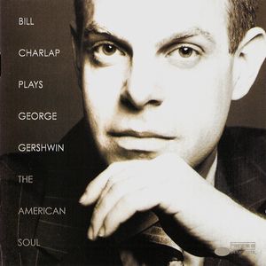 BILL CHARLAP - Plays George Gershwin: The American Soul cover 