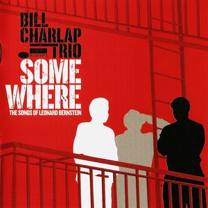 BILL CHARLAP - Somewhere - The Songs of Leonard Bernstein cover 
