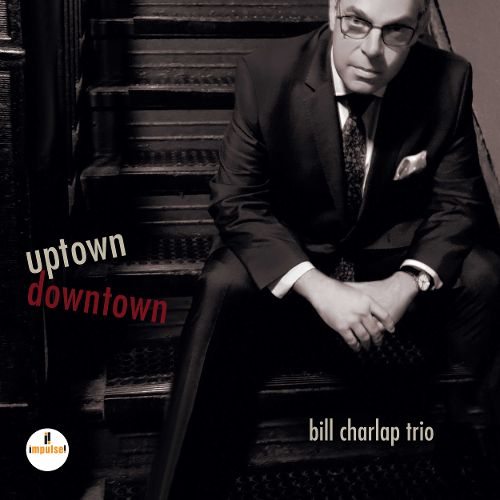BILL CHARLAP - Uptown, Downtown cover 