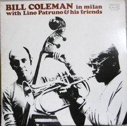 BILL COLEMAN - Bill Coleman In Milan With Lino Patruno And His Friends cover 