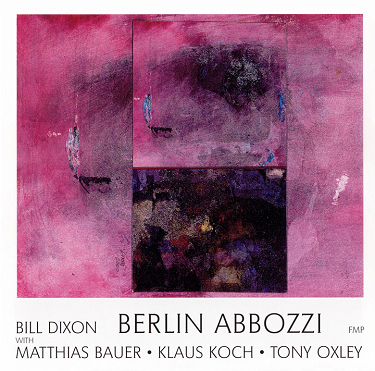 BILL DIXON - Berlin Abbozzi cover 