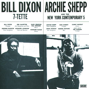 BILL DIXON - Bill Dixon 7-Tette/ Archie Shepp & The New York Contemporary 5 (aka Consequences) cover 