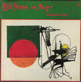 BILL DIXON - Bill Dixon in Italy - Volume 1 cover 