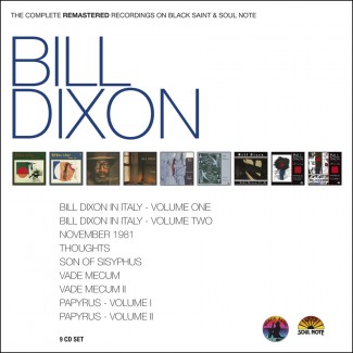 BILL DIXON - The Complete Remastered Recordings on Black Saint & Soul Note cover 