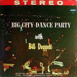 BILL DOGGETT - Big City Dance Party cover 