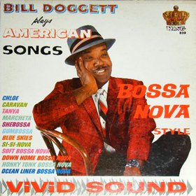 BILL DOGGETT - Bill Doggett Plays American Songs Bossa Nova Style cover 