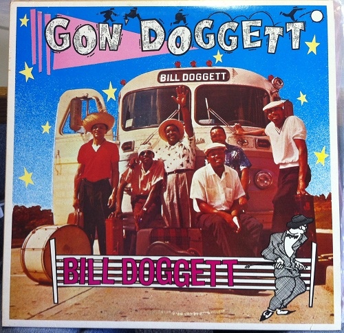 BILL DOGGETT - Gon' Doggett cover 