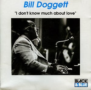 BILL DOGGETT - I Don't Know Much About Love cover 
