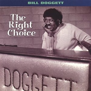 BILL DOGGETT - The Right Choice cover 