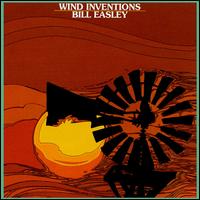 BILL EASLEY - Wind Inventions cover 