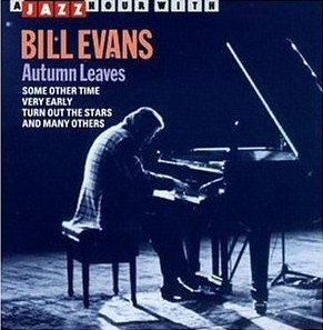 BILL EVANS (PIANO) - A Jazz Hour With Bill Evans (Autumn Leaves) cover 