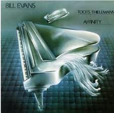 BILL EVANS (PIANO) - Bill Evans / Toots Thielemans ‎: Affinity cover 