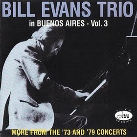 BILL EVANS (PIANO) - Live in Buenos Aires Vol.3: More From '73 & '79 Concerts cover 