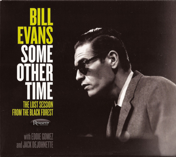 BILL EVANS (PIANO) - Some Other Time: The Lost Session from The Black Forest cover 