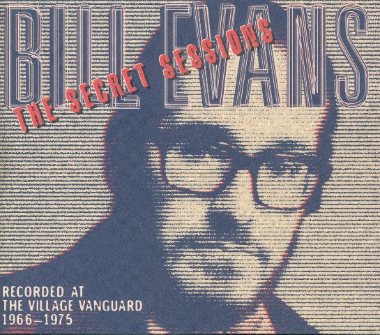 BILL EVANS (PIANO) - The Secret Sessions (Recorded At The Village Vanguard 1966-1975) cover 