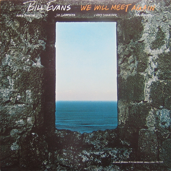 BILL EVANS (PIANO) - We Will Meet Again cover 