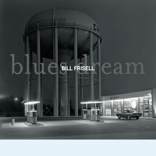 BILL FRISELL - Blues Dream cover 
