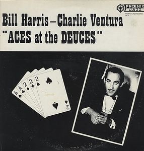BILL HARRIS (TROMBONE) - Bill Harris, Charlie Ventura ‎: Aces At The Deuces cover 
