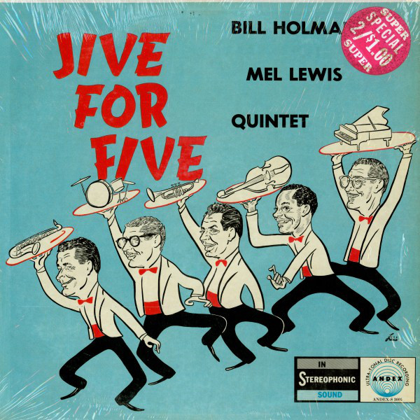BILL HOLMAN - Bill Holman / Mel Lewis Quintet ‎: Jive For Five cover 