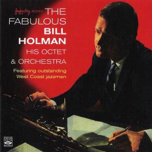 BILL HOLMAN - The Fabulous Bill Holman – His Octet & Orchestra cover 