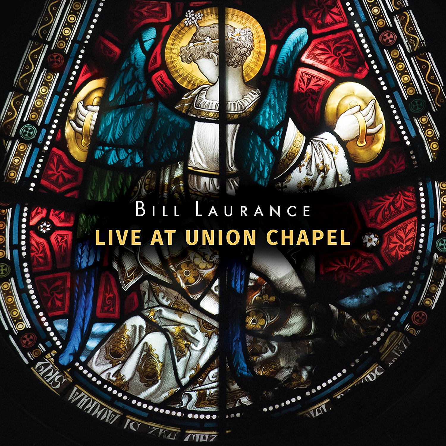 BILL LAURANCE - Live At Union Chapel cover 