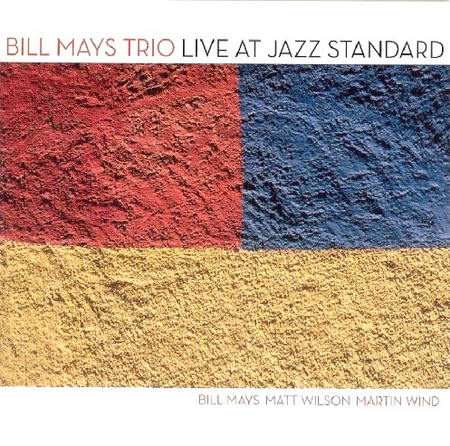 BILL MAYS - Live at Jazz Standard cover 