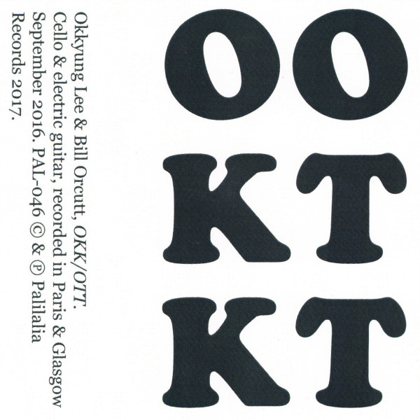 BILL ORCUTT - Bill Orcutt & Okkyung Lee ‎: OKK/OTT cover 