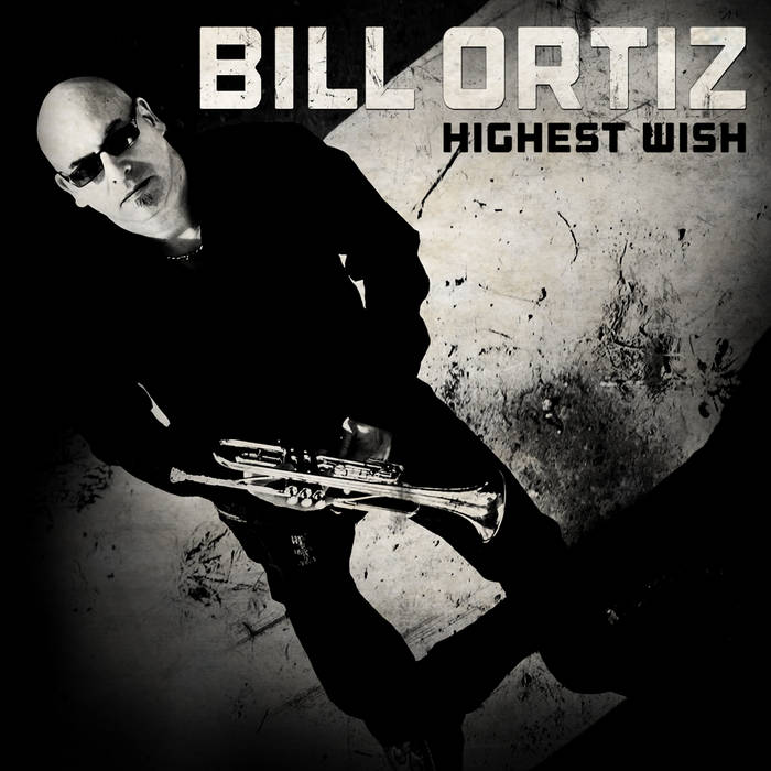 BILL ORTIZ - Highest Wish cover 