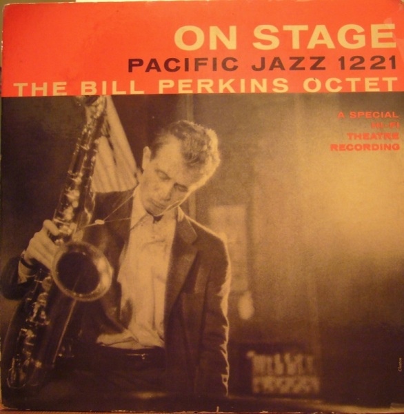 BILL PERKINS - On Stage: The Bill Perkins Octet cover 