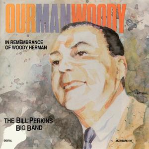 BILL PERKINS - Our Man Woody cover 