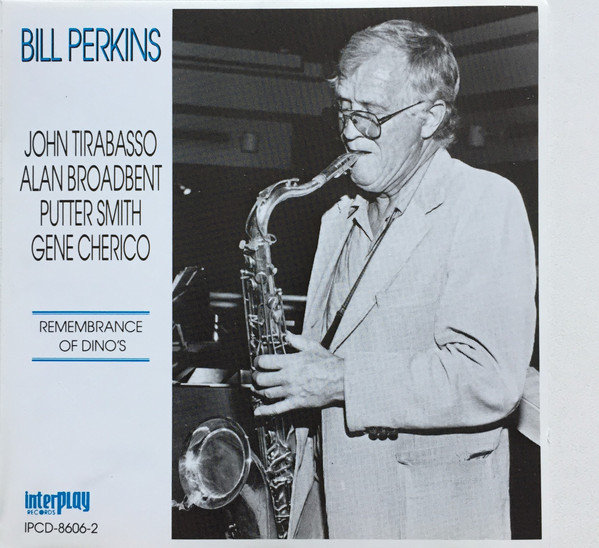 BILL PERKINS - Remberence of Dino's cover 