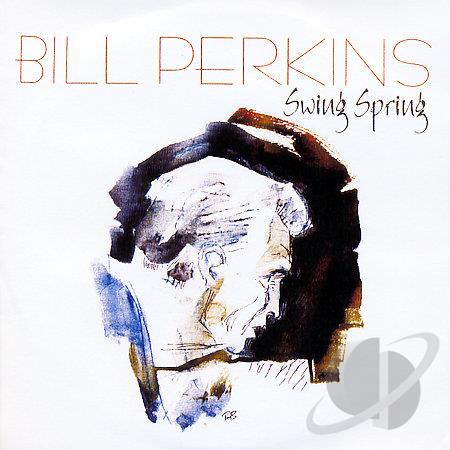 BILL PERKINS - Swing Spring cover 