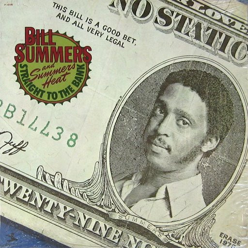 BILL SUMMERS - Bill Summers And Summers Heat : Straight To The Bank cover 
