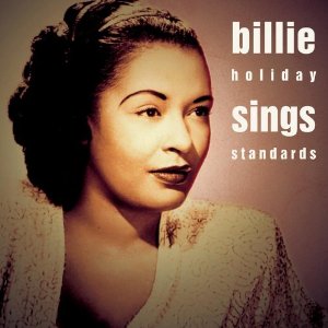 BILLIE HOLIDAY - Billie Holiday Sings Standards cover 