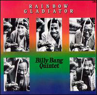 BILLY BANG - Billy Bang Quintet ‎: Rainbow Gladiator cover 