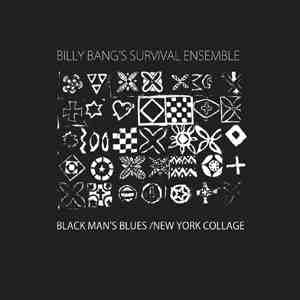 BILLY BANG - Black Man’s Blues / New York Collage cover 