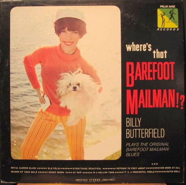 BILLY BUTTERFIELD - Where's That Barefoot Mailman!? (aka In A Mellow Tone) cover 